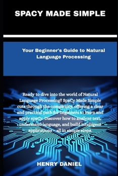 Paperback spacy made simple: Your Beginner's Guide to Natural Language Processing Book