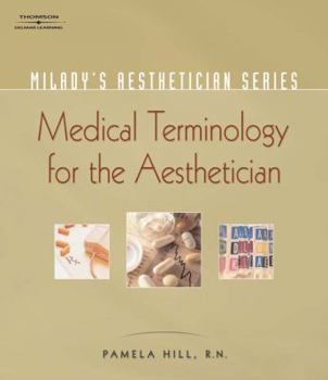 Paperback Milady's Aesthetician Series: Medical Terminology: A Handbook for the Skin Care Specialist Book