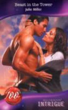 Beast In The Tower (Harlequin Intrigue #966) - Book #4 of the He's A Mystery