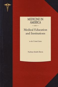 Paperback History of Medical Education and Institutions in the United States Book