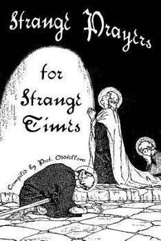 Paperback Strange Prayers for Strange Times Book