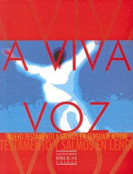 Paperback A Viva Voz-OS: Nuevo Testamento y Salmos [Spanish] Book