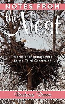 Paperback Notes from the Nest: Words of Encouragement to the Third Generation Book