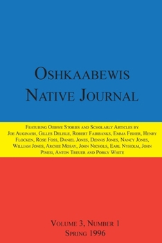 Paperback Oshkaabewis Native Journal (Vol. 3, No. 1) Book