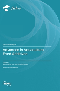 Hardcover Advances in Aquaculture Feed Additives Book