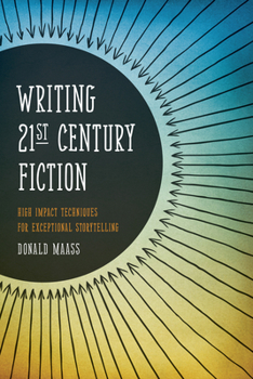 Paperback Writing 21st Century Fiction: High Impact Techniques for Exceptional Storytelling Book