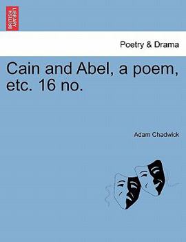 Paperback Cain and Abel, a Poem, Etc. 16 No. Book
