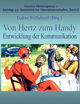 Paperback Von Hertz zum Handy - Entwicklung der Kommunikation [German] Book