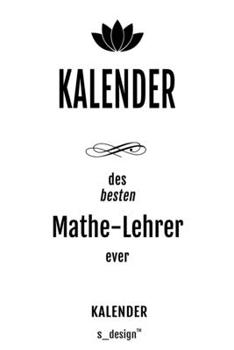 Kalender für Mathe-Lehrer: Wochen-Planer 2020 / Tagebuch / Journal für das ganze Jahr: Platz für Notizen, Planung / Planungen / Planer,  Erinnerungen und Sprüche (German Edition)