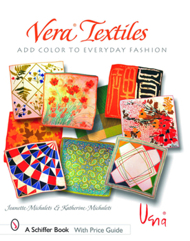 Hardcover Vera Textiles: Add Color to Everyday Fashion Book