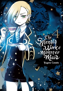 怪物メイドの華麗なるお仕事 4 - Book #4 of the Splendid Work of a Monster Maid