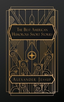 Paperback The Best American Humorous Short Stories Book
