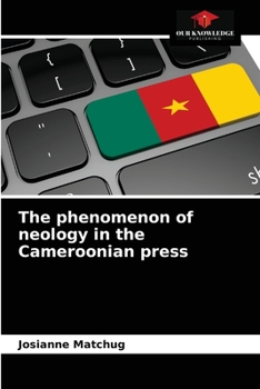 Paperback The phenomenon of neology in the Cameroonian press Book