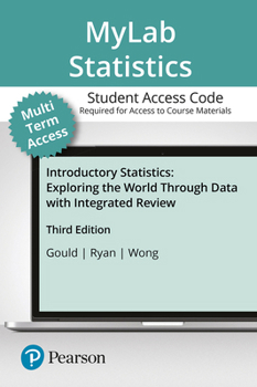 Printed Access Code Mylab Statistics with Pearson Etext Access Code (24 Months) for Introductory Statistics: Exploring the World Through Data Book