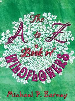 Hardcover The A to Z Book of Wildflowers Book