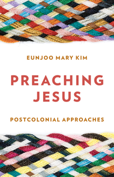 Paperback Preaching Jesus: Postcolonial Approaches Book