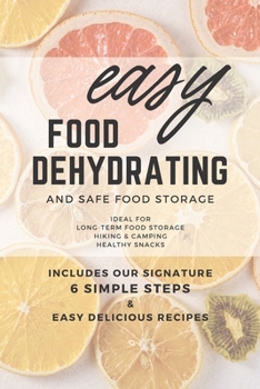 Paperback Easy Food Dehydrating and Safe Food Storage Book