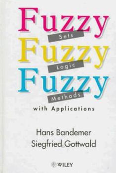 Hardcover Fuzzy Sets, Fuzzy Logic, Fuzzy Methods with Applications Book
