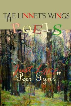 Paperback The Linnet's Wings Poets: Just Like "Peer Gynt" Book