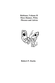 Paperback Robisms: Volume II More Humor, Witty Phrases, and Advice Book