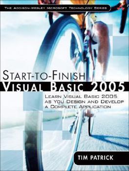 Paperback Start-To-Finish Visual Basic 2005: Learn Visual Basic 2005 as You Design and Develop a Complete Application Book