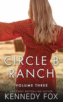 Paperback Circle B Ranch: Volume Three Book