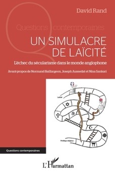 Paperback Un simulacre de laïcité: L'échec du sécularisme dans le monde anglophone [French] Book