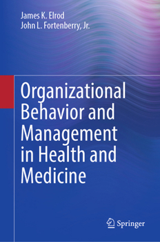 Hardcover Organizational Behavior and Management in Health and Medicine Book