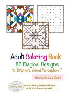 Paperback Adult Coloring Book: 88 Magical Designs to Improve Visual Perception 7: With Connecting the Dots Activities Book