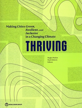 Paperback Thriving: Making Cities Green, Resilient, and Inclusive in a Changing Climate Book