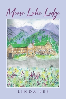 Paperback Moose Lake Lodge Book