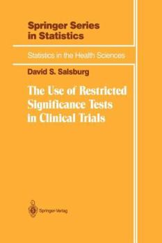 Paperback The Use of Restricted Significance Tests in Clinical Trials Book