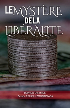 Paperback Le Mystère de la libéralité [French] Book