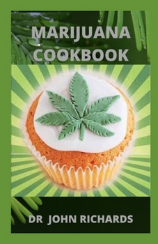 Paperback Marijuana Cookbook: Simple Marijuana Edible Recipes Book