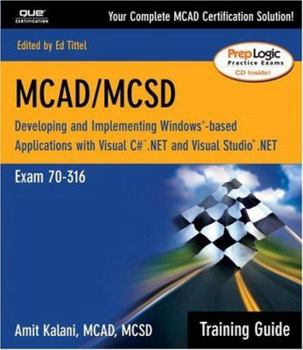 Paperback McAd/MCSD Training Guide (70-316): Developing and Implementing Windows-Based Applications with Visual C# and Visual Studio.Net Book