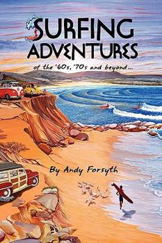 Paperback Surfing Adventures of the '60s, '70s and Beyond. Book