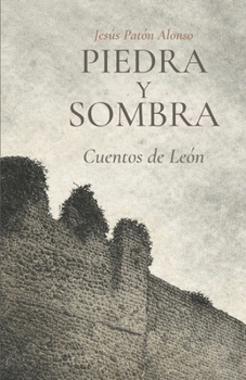 Paperback Piedra Y Sombra: Cuentos de Léon [Spanish] Book