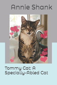 Paperback Tommy Cat: A Specially-Abled Cat Book