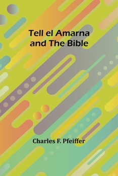 Paperback Tell el Amarna and the Bible Book