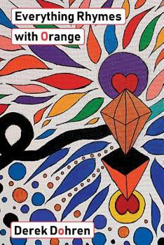 Paperback Everything Rhymes with Orange Book