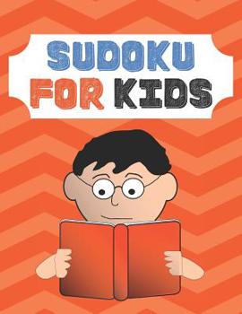 Paperback Sudoku for Kids: Over 100 Entertaining and Engaging Large Print Sudoku Puzzles for 8 Year Olds (Beginner Level 8.5 x 11 One For Every P [Large Print] Book