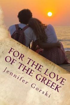 Paperback For The Love of The Greek Book