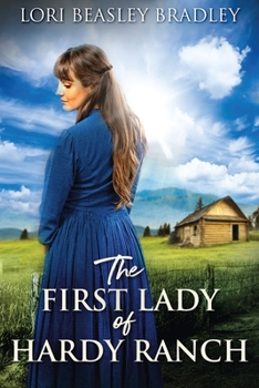 Paperback The First Lady Of Hardy Ranch [Large Print] Book