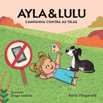 Ayla & Lulu: Campanha Contra as Telas (Portuguese Edition)