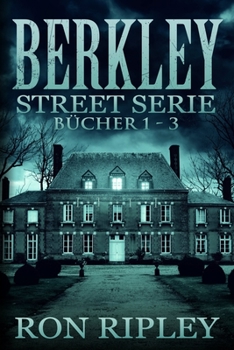 Paperback Berkley Street-Serie B?cher 1 - 3: ?bernat?rlicher Horror mit gruseligen Geistern und Spukh?usern [German] Book