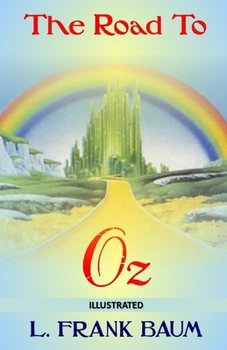 The Road to Oz Illustrated