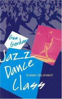 Paperback Jazz Dance Class: Beginning Thru Advanced Book