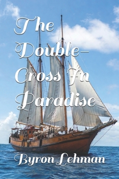 Paperback The Double-Cross In Paradise Book