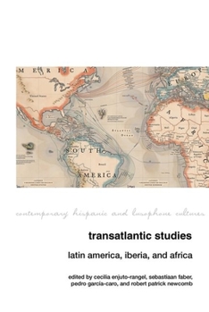 Paperback Transatlantic Studies: Latin America, Iberia, and Africa Book