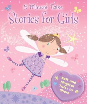 Hardcover Stories for Girls: Soft and Magical Tales to Share Book